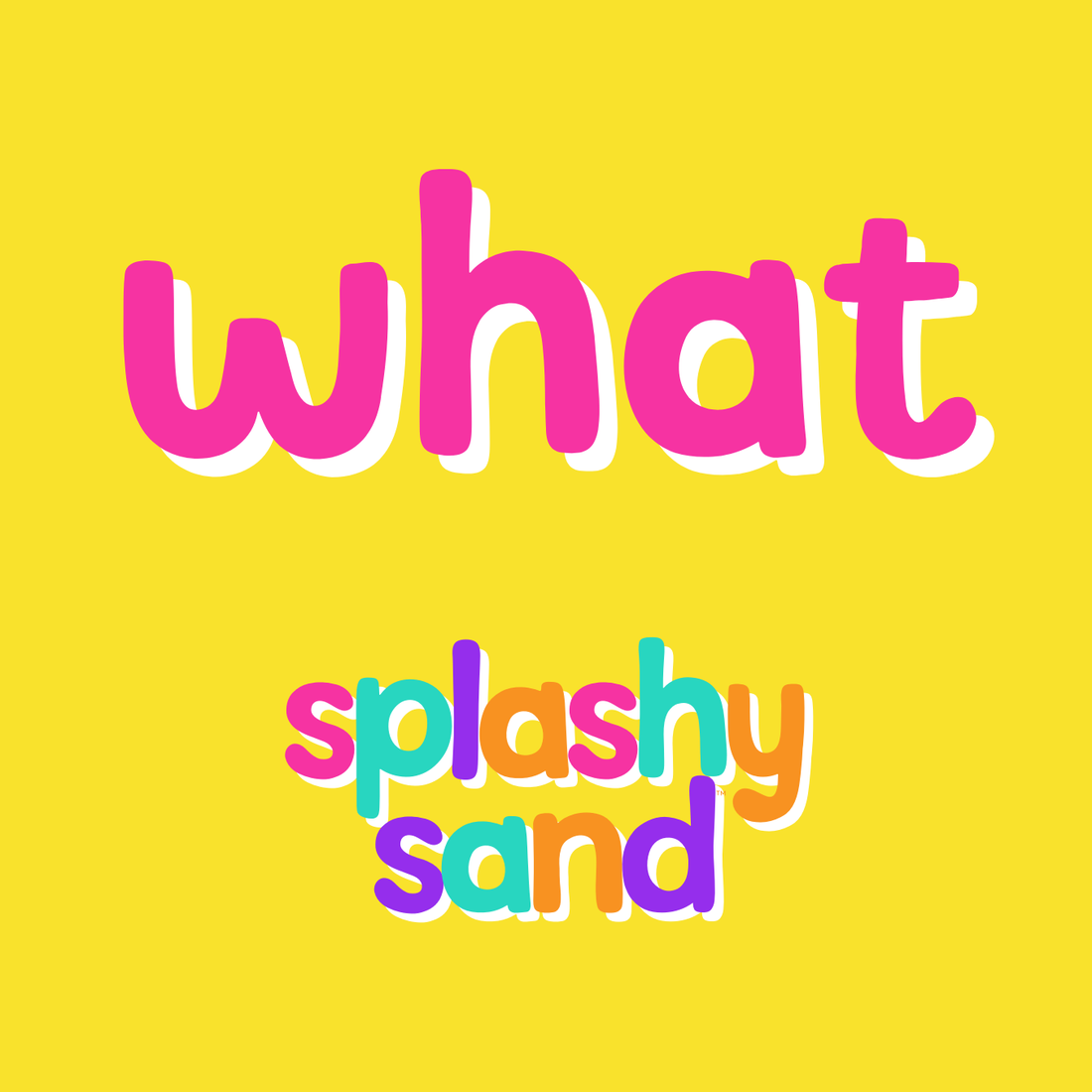 what is splashy sand? what does it do?