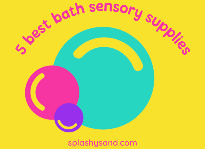 splashy sand approved bath sensory supplies